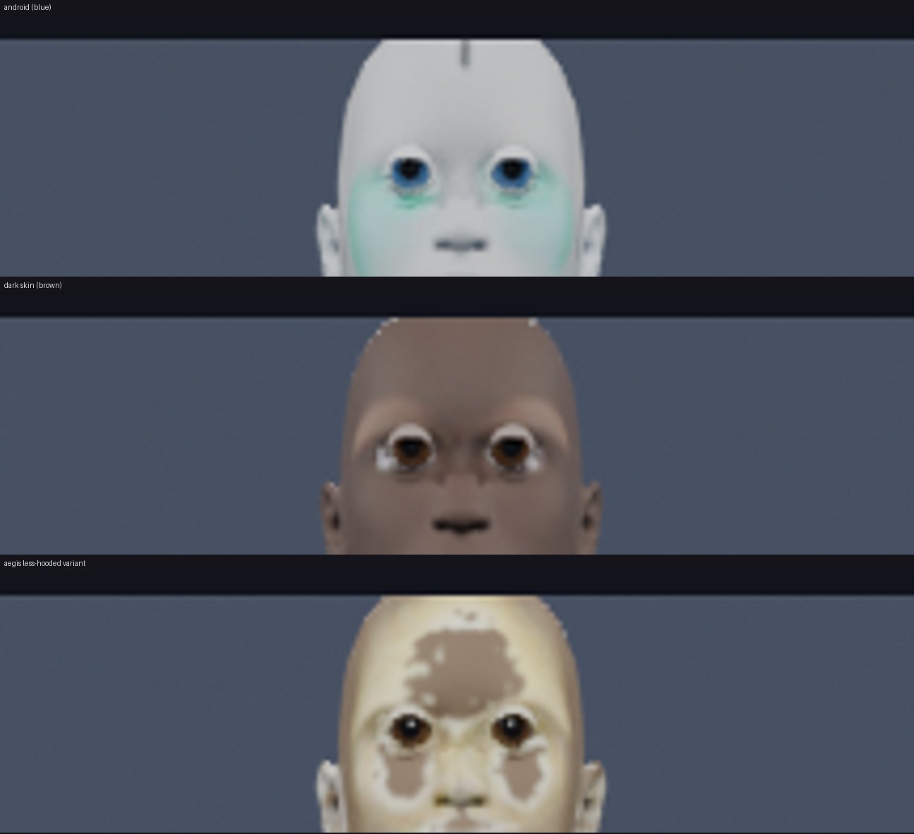android, dark skin, and a less-hooded variant